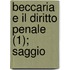 Beccaria E Il Diritto Penale (1); Saggio