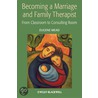 Becoming a Marriage and Family Therapist door D. Eugene Mead