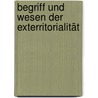 Begriff und Wesen der Exterritorialität by Wagner