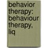 Behavior Therapy: Behaviour Therapy, Liq