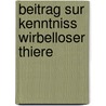Beitrag sur Kenntniss Wirbelloser Thiere door Heinrich Frey And Dr. Rudolph Leuckart Dr.