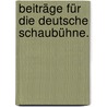 Beiträge für die Deutsche Schaubühne. door August Wilhelm Iffland