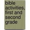 Bible Activities, First And Second Grade by Cindy Jackson