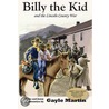 Billy the Kid and the Lincoln County War door Gayle Martin