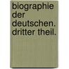 Biographie der Deutschen. Dritter Theil. door Gottlob Benedict Von Schirach