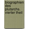 Biographien des Plutarchs. Vierter Theil door Andr Plutarchus