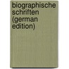 Biographische Schriften (German Edition) by Johann Michael Sailer