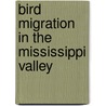 Bird Migration in the Mississippi Valley door Wells Woodbridge Cooke