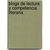 Blogs de lectura y Competencia Literaria door Carolina Manríquez Feres