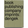 Book Publishing Company Imprints: Dengek door Books Llc