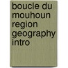 Boucle Du Mouhoun Region Geography Intro door Books Llc