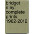 Bridget Riley: Complete Prints 1962-2012