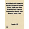 British Rhythm and Blues Musical Groups: by Books Llc