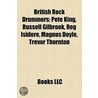 British Rock Drummers: Pete King, Russel by Books Llc