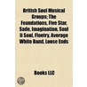 British Soul Musical Groups; the Foundat door Books Llc