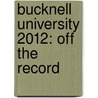 Bucknell University 2012: Off the Record door Lauren Davis