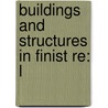 Buildings and Structures in Finist Re: L by Books Llc