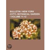 Bulletin - New York (City). Botanical Ga door General Books