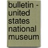 Bulletin - United States National Museum