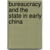 Bureaucracy and the State in Early China door New York) Feng Li (Columbia University