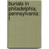 Burials in Philadelphia, Pennsylvania: T door Books Llc
