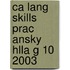 Ca Lang Skills Prac Ansky Hlla G 10 2003