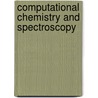 Computational Chemistry And Spectroscopy door Raghavendra Balakrishna