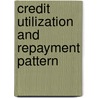 Credit Utilization And Repayment Pattern door R. Dayanandan