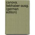 Canova. Liebhaber-Ausg. (German Edition)