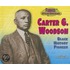 Carter G. Woodson: Black History Pioneer