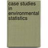 Case Studies in Environmental Statistics door Nychka