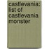 Castlevania: List of Castlevania Monster