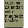 Cats Mini Calendar: With Magnetic Backer door Llc Andrews Mcmeel Publishing