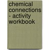 Chemical Connections - Activity Workbook by Sharon Anthony