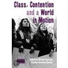 Class, Contention, and a World in Motion by Winnie Lem