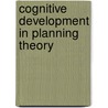 Cognitive Development In Planning Theory by Aneri Combrink