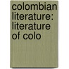 Colombian Literature: Literature of Colo door Books Llc