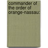 Commander of the Order of Orange-Nassau: door Books Llc