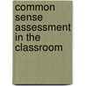 Common Sense Assessment in the Classroom door Lynda Rice