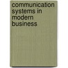 Communication Systems in Modern Business door Michael Kuhn