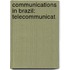 Communications in Brazil: Telecommunicat