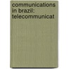 Communications in Brazil: Telecommunicat door Books Llc