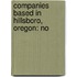 Companies Based in Hillsboro, Oregon: No