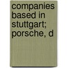 Companies Based in Stuttgart; Porsche, D door Books Llc