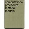 Computational Procedure, Material Models by Akshay Narasimhan