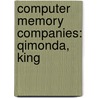 Computer Memory Companies: Qimonda, King by Books Llc