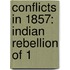 Conflicts in 1857: Indian Rebellion of 1