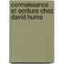 Connaissance et Ecriture chez David Hume