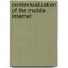 Contextualization Of The Mobile Internet door Maria Perevalova
