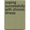 Coping Successfully with Chronic Illness door Neville Shone